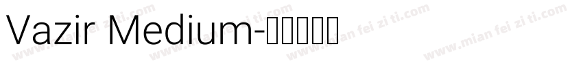 Vazir Medium字体转换